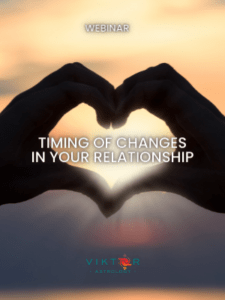 timing of changes in your relationship - AstroViktor.com