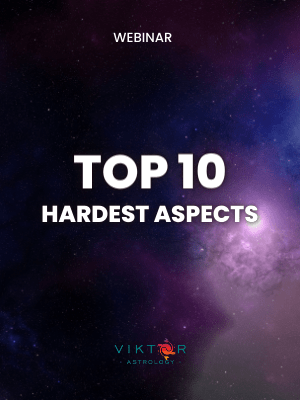 Top 10 Hardest Aspects in astrology - AstroViktor.com