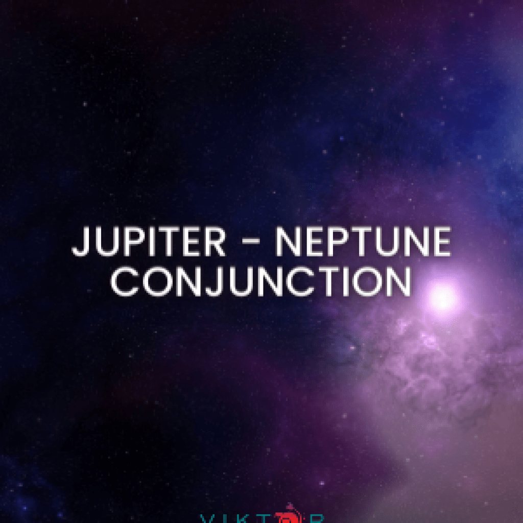 Jupiter – Neptune Conjunction