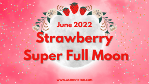 strawberry-super-full-moon-astroviktor