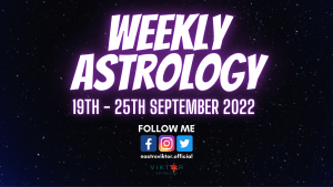 Weekly Astrology 19-25 sept 2022