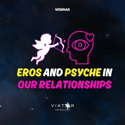EROS AND PSYCHE IN OUR RELATIONSHIPS